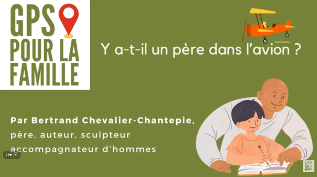 Un GPS pour réfléchir sur le rôle du père _ Y a-t-il un père dans l'avion